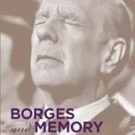 خرید و دانلود نسخه کامل کتاب Borges and Memory: Encounters with the Human Brain