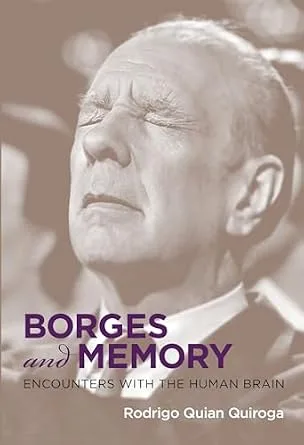 خرید و دانلود نسخه کامل کتاب Borges and Memory: Encounters with the Human Brain_6a7c2dd9673d0.jpeg خرید و دانلود نسخه کامل کتاب Borges and Memory: Encounters with the Human Brain