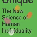 خرید و دانلود نسخه کامل کتاب Unique: The New Science of Human Individuality
