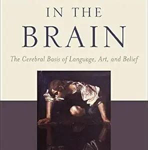 خرید و دانلود نسخه کامل کتاب The Soul in the Brain: The Cerebral Basis of Language, Art, and Belief