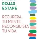 خرید و دانلود نسخه کامل کتاب Recupera tu mente, reconquista tu vida (Crecimiento personal) (Spanish Edition)