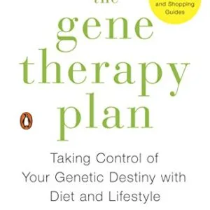 خرید و دانلود نسخه کامل کتاب The Gene Therapy Plan: Taking Control of Your Genetic Destiny with Diet and Lifestyle Kindle Edition
