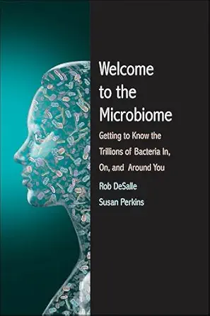 خرید و دانلود نسخه کامل کتاب Welcome to the Microbiome: Getting to Know the Trillions of Bacteria and Other Microbes In, On, and Around You_6a78db973943a.webp خرید و دانلود نسخه کامل کتاب Welcome to the Microbiome: Getting to Know the Trillions of Bacteria and Other Microbes In, On, and Around You