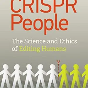 خرید و دانلود نسخه کامل کتاب CRISPR People: The Science and Ethics of Editing Humans Kindle Edition