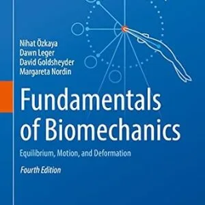 خرید و دانلود نسخه کامل کتاب Fundamentals of Biomechanics: Equilibrium, Motion, and Deformation