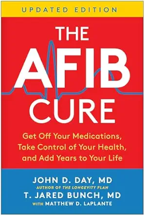 خرید و دانلود نسخه کامل کتاب The AFib Cure, Updated Ediiton: Get Off Your Medications, Take Control of Your Health, and Add Years to Your Life_6a6c6f41d8497.webp خرید و دانلود نسخه کامل کتاب The AFib Cure, Updated Ediiton: Get Off Your Medications, Take Control of Your Health, and Add Years to Your Life