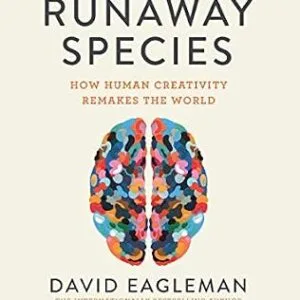 خرید و دانلود نسخه کامل کتاب The Runaway Species: How human creativity remakes the world