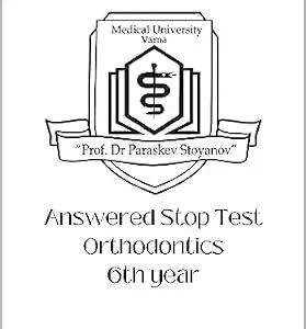 خرید و دانلود نسخه کامل کتاب زبان اصلی Medical University Varna Answered Stop Test Orthodontics 6th year: Suggested Answer for MU Varna State Exam Entry Test Orthodontics (Medical University Answered Syllabus) PDF | دانلود کتاب خارجی