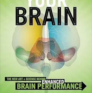 خرید و دانلود نسخه کامل کتاب Boost Your Brain: The New Art and Science Behind Enhanced Brain Performance