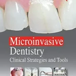 خرید و دانلود نسخه کامل کتاب Microinvasive Dentistry: Clinical Strategies and Tools