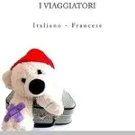 خرید و دانلود نسخه کامل کتاب DIZIONARIO MEDICO PER I VIAGGIATORI: Italiano – Francese (Italian Edition)