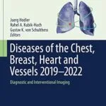 خرید و دانلود نسخه کامل کتاب Diseases of the Chest, Breast, Heart and Vessels 2019-2022: Diagnostic and Interventional Imaging (IDKD Springer Series)