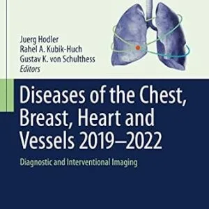 خرید و دانلود نسخه کامل کتاب Diseases of the Chest, Breast, Heart and Vessels 2019-2022: Diagnostic and Interventional Imaging (IDKD Springer Series)