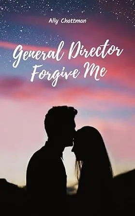 خرید و دانلود نسخه کامل کتاب General Director Forgive Me_6a87b70fc87fb.jpeg خرید و دانلود نسخه کامل کتاب General Director Forgive Me