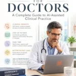 خرید و دانلود نسخه کامل کتاب Claude AI for Doctors: A Complete Guide to AI-Assisted Clinical Practice
