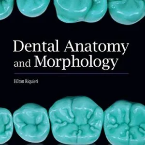 خرید و دانلود نسخه کامل کتاب Dental Anatomy and Morphology 1st Edition
