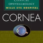 خرید و دانلود نسخه کامل کتاب Cornea: Color Atlas & Synopsis of Clinical Ophthalmology (Wills Eye Hospital Series) (Color Atlas of Synopsis of Clinical Ophthalmology)