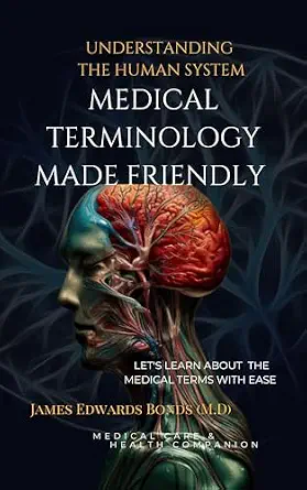 خرید و دانلود نسخه کامل کتاب زبان اصلی Medical Terminology Made Friendly: Understanding The Human System PDF | دانلود کتاب خارجی_6a93c57614ef5.webp خرید و دانلود نسخه کامل کتاب زبان اصلی Medical Terminology Made Friendly: Understanding The Human System PDF | دانلود کتاب خارجی