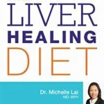 خرید و دانلود نسخه کامل کتاب The Liver Healing Diet: The MD’s Nutritional Plan to Eliminate Toxins, Reverse Fatty Liver Disease and Promote Good Health Kindle Edition