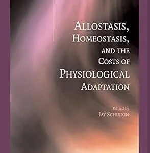 خرید و دانلود نسخه کامل کتاب Allostasis, Homeostasis, and the Costs of Physiological Adaptation