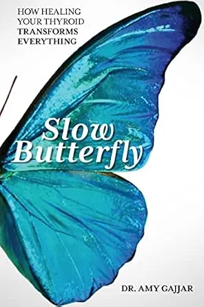 خرید و دانلود نسخه کامل کتاب Slow Butterfly: How Healing Your Thyroid Transforms Everything_6a785e8646c2b.jpeg خرید و دانلود نسخه کامل کتاب Slow Butterfly: How Healing Your Thyroid Transforms Everything
