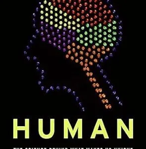 خرید و دانلود نسخه کامل کتاب Human: The Science Behind What Makes Your Brain Unique