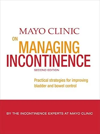 خرید و دانلود نسخه کامل کتاب Mayo Clinic on Managing Incontinence: Practical Strategies for Improving Bladder and Bowel Control_6a6cc4091ab81.jpeg خرید و دانلود نسخه کامل کتاب Mayo Clinic on Managing Incontinence: Practical Strategies for Improving Bladder and Bowel Control