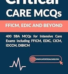 خرید و دانلود نسخه کامل کتاب Critical Care MCQs: FFICM, EDIC and beyond