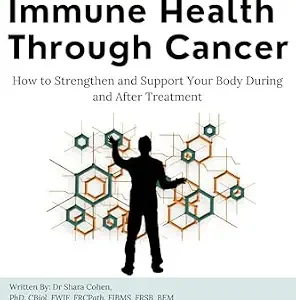 خرید و دانلود نسخه کامل کتاب Immune Health Through Cancer: How to Strengthen and Support Your Body During and After Treatment (You’re Not Alone: A Cancer Care Series)