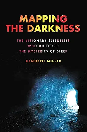خرید و دانلود نسخه کامل کتاب Mapping the Darkness: The Visionary Scientists Who Unlocked the Mysteries of Sleep_6a7a69704f649.webp خرید و دانلود نسخه کامل کتاب Mapping the Darkness: The Visionary Scientists Who Unlocked the Mysteries of Sleep