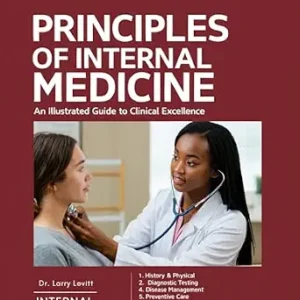 خرید و دانلود نسخه کامل کتاب PRINCIPLES OF INTERNAL MEDICINE: An Illustrated Guide to Clinical Excellence