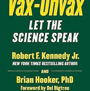 خرید و دانلود نسخه کامل کتاب Vax-Unvax: Let the Science Speak (Children’s Health Defense)