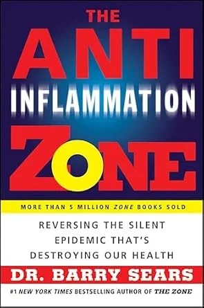 خرید و دانلود نسخه کامل کتاب The Anti-Inflammation Zone: Reversing the Silent Epidemic That’s Destroying Our Health (The Zone)_6a6898fe95697.jpeg خرید و دانلود نسخه کامل کتاب The Anti-Inflammation Zone: Reversing the Silent Epidemic That’s Destroying Our Health (The Zone)