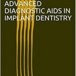 خرید و دانلود نسخه کامل کتاب ADVANCED DIAGNOSTIC AIDS IN IMPLANT DENTISTRY