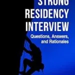 خرید و دانلود نسخه کامل کتاب 100 Strong Residency Interview Questions, Answers, and Rationales for the Residency Match (Pharmacist Residency and Career Series Book 3)