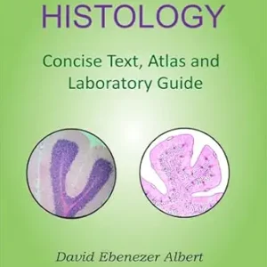 خرید و دانلود نسخه کامل کتاب HISTOLOGY Concise Text, Atlas and Laboratory Guide