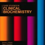 خرید و دانلود نسخه کامل کتاب Case Studies in Clinical Biochemistry Kindle Edition