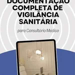 خرید و دانلود نسخه کامل کتاب Documentação da Vigilância Sanitária em Consultórios Médicos (Portuguese Edition)