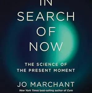 خرید و دانلود نسخه کامل کتاب In Search of Now: The Science of the Present Moment