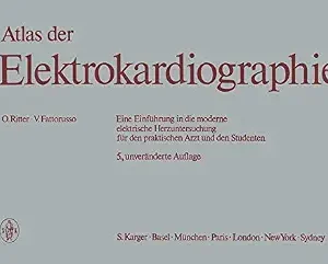 خرید و دانلود نسخه کامل کتاب Atlas der Elektrokardiographie: Eine Einführung in die moderne elektrische Herzuntersuchung für den praktischen Arzt und den Studenten Deutsche Bearbeitung von Scheu, H. (Zürich) (German Edition)