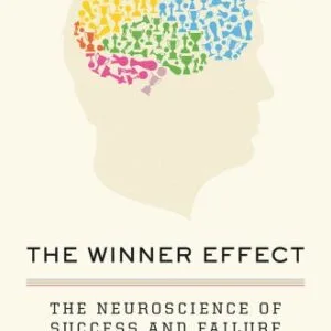 خرید و دانلود نسخه کامل کتاب The Winner Effect: The Neuroscience of Success and Failure Kindle Edition