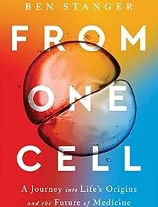 خرید و دانلود نسخه کامل کتاب From One Cell: A Journey into Life’s Origins and the Future of Medicine