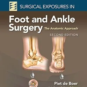 خرید و دانلود نسخه کامل کتاب Surgical Exposures in Foot and Ankle Surgery: The Anatomic Approach 2nd Edition
