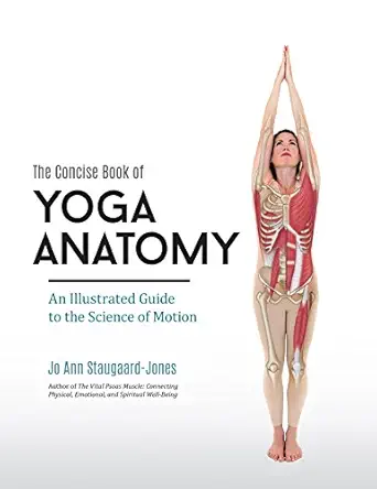 خرید و دانلود نسخه کامل کتاب The Concise Book of Yoga Anatomy: An Illustrated Guide to the Science of Motion_6a787bbc0b4c8.webp خرید و دانلود نسخه کامل کتاب The Concise Book of Yoga Anatomy: An Illustrated Guide to the Science of Motion
