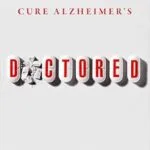 خرید و دانلود نسخه کامل کتاب Doctored: Fraud, Arrogance, and Tragedy in the Quest to Cure Alzheimer’s