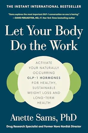خرید و دانلود نسخه کامل کتاب Let Your Body Do the Work: Activate Your Naturally Occurring GLP-1 Hormones for Healthy, Sustainable Weight Loss and Long-Term Health_6a687a5cca48c.webp خرید و دانلود نسخه کامل کتاب Let Your Body Do the Work: Activate Your Naturally Occurring GLP-1 Hormones for Healthy, Sustainable Weight Loss and Long-Term Health