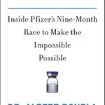خرید و دانلود نسخه کامل کتاب Moonshot: Inside Pfizer’s Nine-Month Race to Make the Impossible Possible