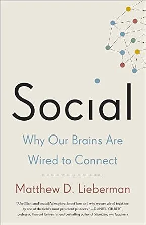 خرید و دانلود نسخه کامل کتاب Social: Why Our Brains Are Wired to Connect_6a77903c42df5.jpeg خرید و دانلود نسخه کامل کتاب Social: Why Our Brains Are Wired to Connect