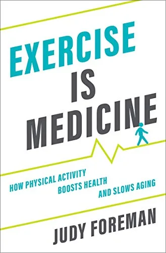 خرید و دانلود نسخه کامل کتاب Exercise is Medicine: How Physical Activity Boosts Health and Slows Aging Kindle Edition_6a70254605e87.jpeg خرید و دانلود نسخه کامل کتاب Exercise is Medicine: How Physical Activity Boosts Health and Slows Aging Kindle Edition