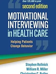 خرید و دانلود نسخه کامل کتاب Motivational Interviewing in Health Care: Helping Patients Change Behavior (Applications of Motivational Interviewing)